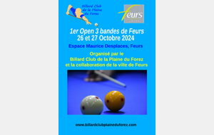 NOUVEL OPEN LES 26 & 27 OCTOBRE LE BILLARD CLUB DE FEURS 42110 LIGUE AUVERGNE RHÔNE-ALPES